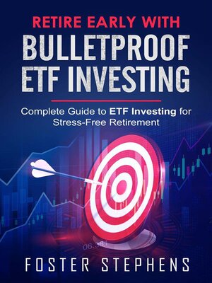 cover image of Retire early with  bulletproof etf investing